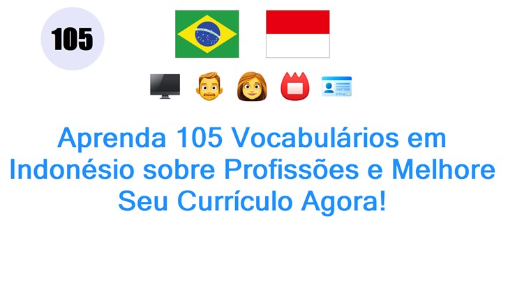 Aprenda 105 Vocabulários em Indonésio sobre Profissões e Melhore Seu Currículo Agora!